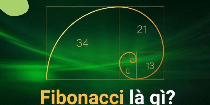 Sơ lược về nội dung chiến thuật Fibonacci tại 8KBET